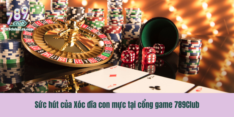 Sức hút của Xóc đĩa con mực tại cổng game 789Club